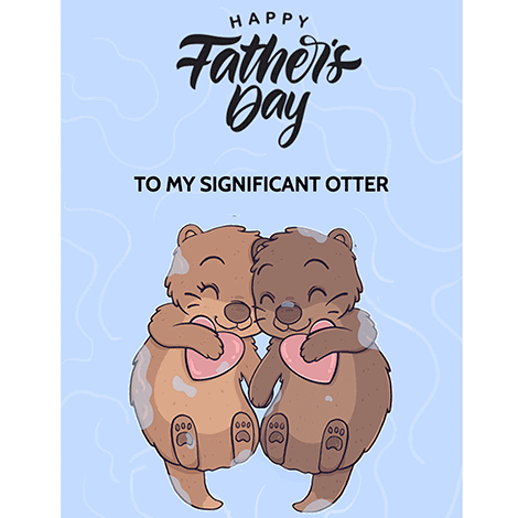 To My Significant Otter Father's Day eCard